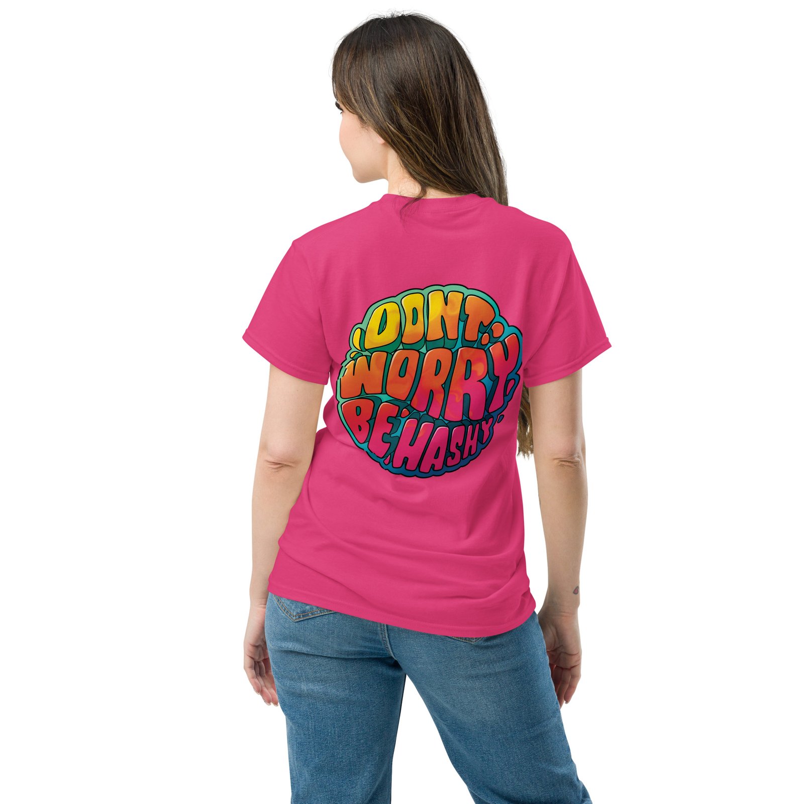 Unisex Dont Worry Be Hashy classic tee - Image 9
