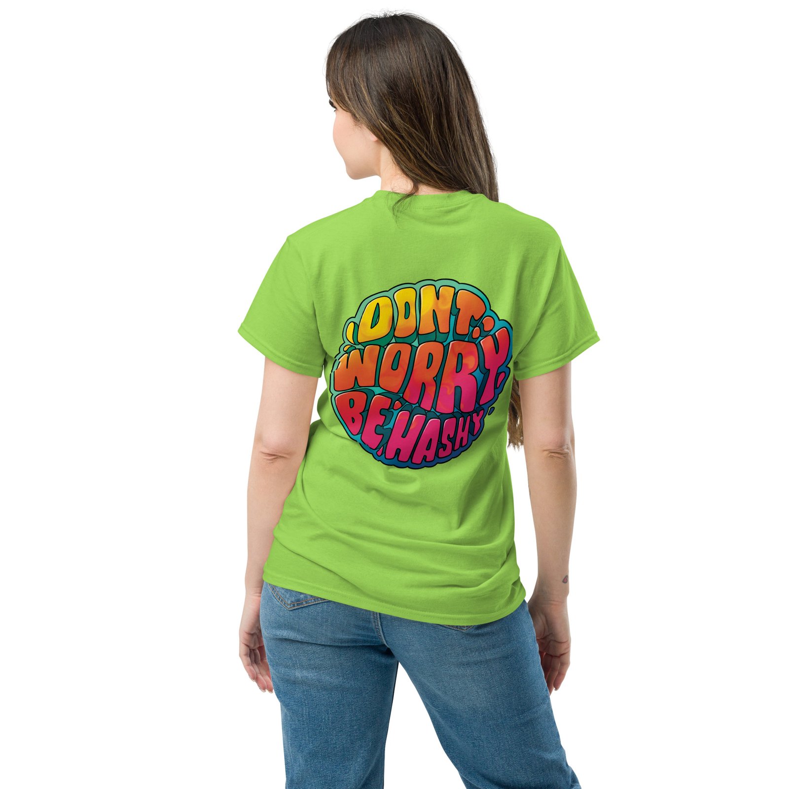 Unisex Dont Worry Be Hashy classic tee - Image 24